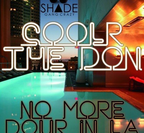 CoolR The Don - No More Dours In LA