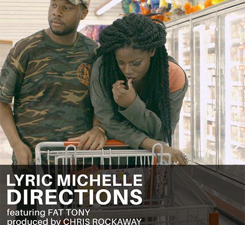 Lyric Michelle ft. Fat Tony - Directions (Video)