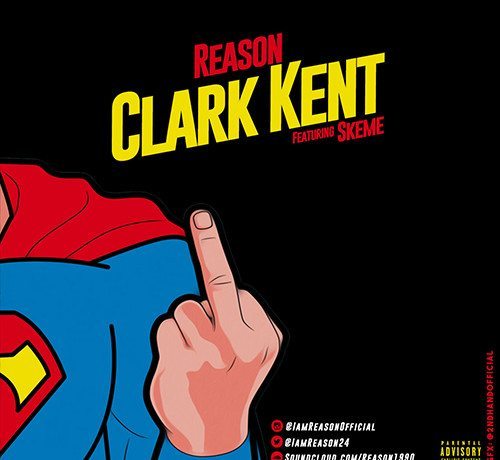 Reason ft. Skeme - Clark Kent