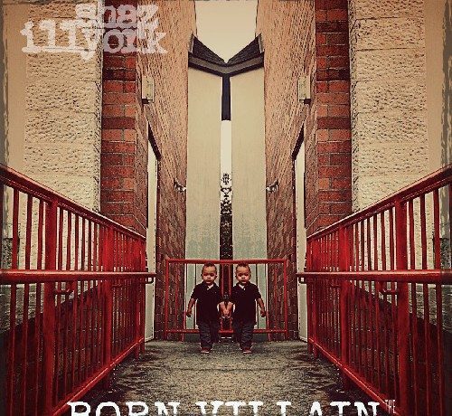 Shaz Illyork - Born Villain (The Lone Gunman EP)