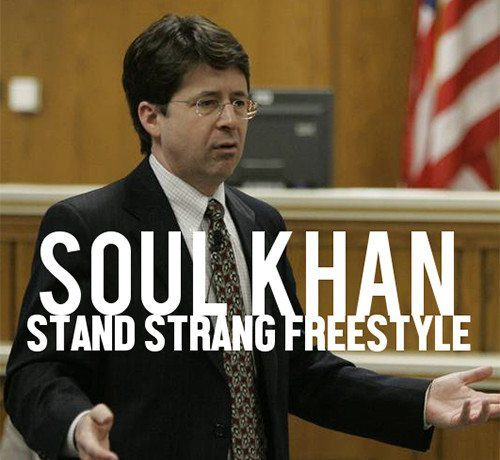 Soul Khan - Stand Strang (Freestyle)