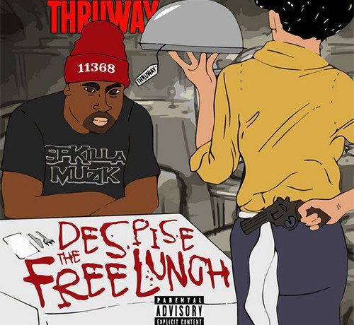 Thruway - Despise The Free Lunch