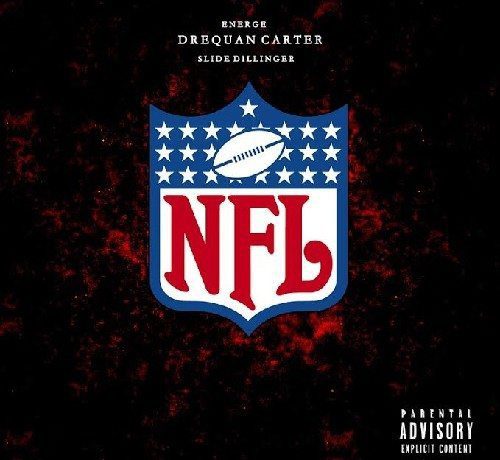 DreQuan Carter ft. Energe & Slide Dillinger - NFL (prod. by Solo Steeze)