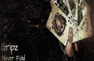 Gripz - Never Fold (prod. by LWilliamsBeats)