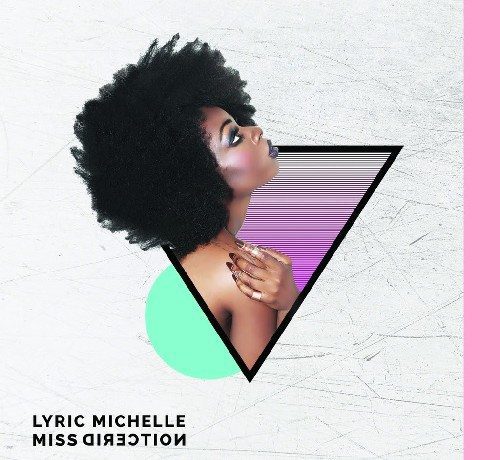 Lyric Michelle - MissDirection The LP