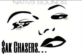 NATIV3 SOUNDS - $AK Chasers