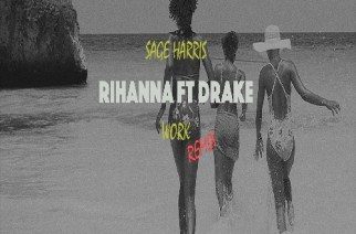 Sage Harris - Work (Remix)