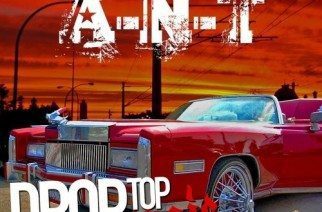 A-N-T - Drop Top Music (Mixtape