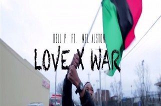 Dell P ft. Mel Alston - Love and War (Video)