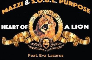 Mazzi & S.O.U.L. Purpose ft. Eva Lazarus - Heart Of A Lion