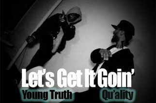 Young Truth ft. Qu'ality - Let's Get It Goin' (prod. by Qu'ality)