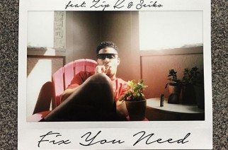 Will Hill ft. Zip K & Seiko - Fix You Need (prod. by FR23SH)