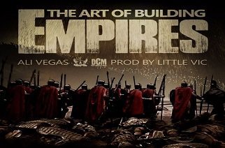 ALi Vegas - The Art Of Building Empires (prod. by Little Vic)