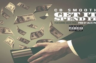 CB Smooth ft. Jazze Pha - Get It Spend It
