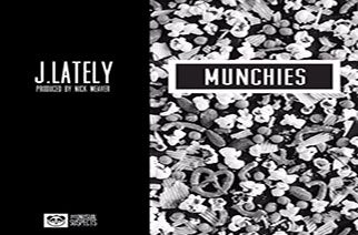 J.Lately - Munchies (prod. by Nick Weaver)