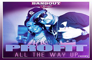Profit All The Way Up Remix 212
