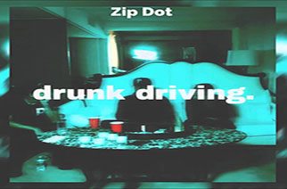 Zip Dot - Drunk Driving