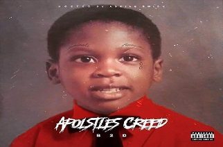 B2D - Apostles Creed Mixtape (hosted by Adrian Swish)