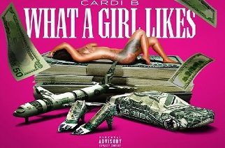 Cardi B - What A Girl Likes