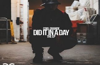 Cool GRANDE - Did It In a Day (EP)