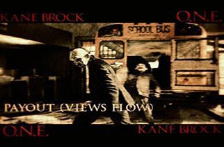 O.N.E. ft. Kane Brock - Payout (Views Flow)