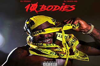 Young Buck - 10 Bodies Mixtape(hosted by DJ Whoo Kid & DJ Drama)