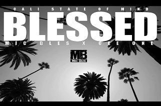 Mic Bles - Blessed (Cali State Of Mind)