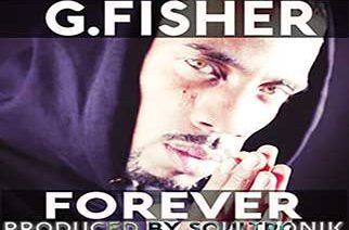 G.Fisher - Forever (prod. by SoulTronik)