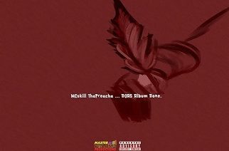 MCskill ThaPreacha - DOAS Album Done Freestyle