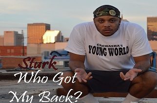 Sturk - Who Got My Back?