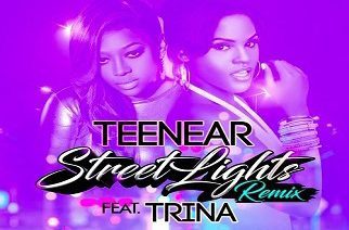 Teenear ft. Trina Streetlights Remix 250