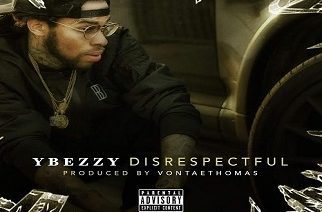 YBezzy - Disrepectful