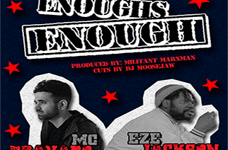MC Bravado ft. Eze Jackson - Enough's Enough