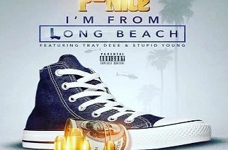 P-NiCe ft. Big Tray Deee, $tupid Young & Zaire Akeem - I'm From Long Beach (prod. by Anthony Sneed & Imani Hall)