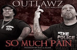 The Outlawz ft. Mike Green - So Much Pain