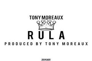 Tony Moreaux - RULA (prod. by Tony Moreaux)