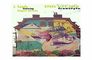 J. Sands ft. August Wilson - Steel City Talk