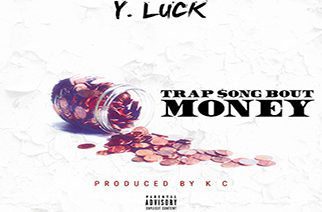 Y.Luck - Trap Song Bout Money
