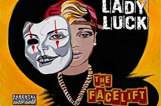 Lady Luck - The Face Lift