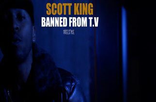 Scott King - Banned From TV (Freestyle)