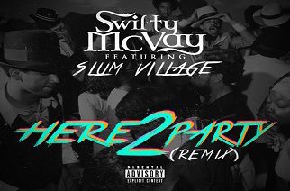 Swifty McVay ft. Slum Village - Here 2 Party (Remix)