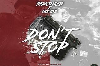 Thurgo Kush X Rocaine - Don't Stop (prod. by Rocaine)