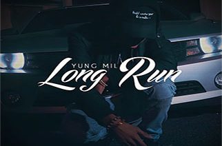 Yung Mil - Long Run