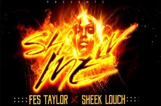 Fes Taylor x Sheek Louch - Show Me