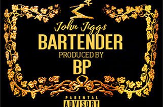 John Jigg$ - Bartender (prod. by BP)