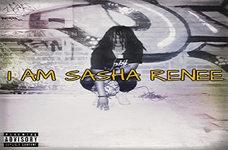Sasha Renee - I Am Sasha Renee