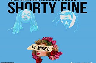 DruggOfChoice ft. Mike G - Shorty Fine (prod. by Kidd Insight)