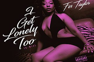 Fes Taylor - I Get Lonely Too