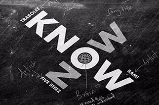 Trabolee ft Five Steez & Bam! - Know Now