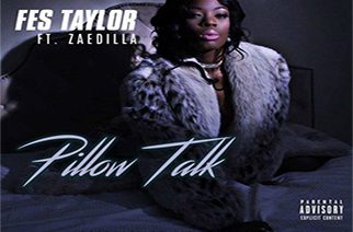 Fes Taylor ft. ZaeDilla - Pillow Talk